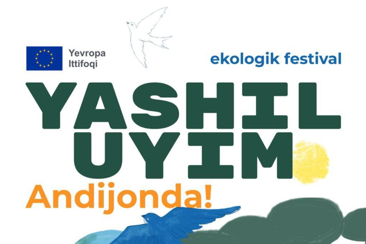 Впервые в Андижане пройдёт экологический фестиваль «Yashil uyim»