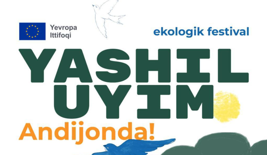 Andijonda ilk bor “Yashil uyim” ekologik festivali o‘tkaziladi